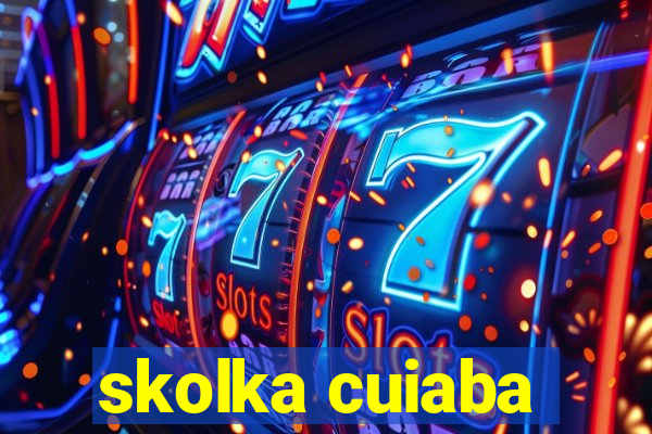 skolka cuiaba